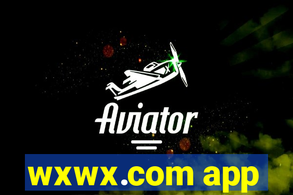 wxwx.com app